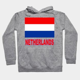 The Pride of the Netherlands - Dutch Flag Design Hoodie